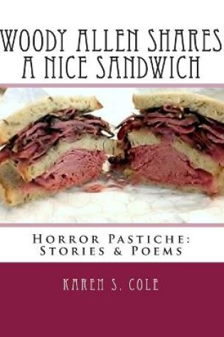 Cover of Woody Allen Shares a Nice Sandwich