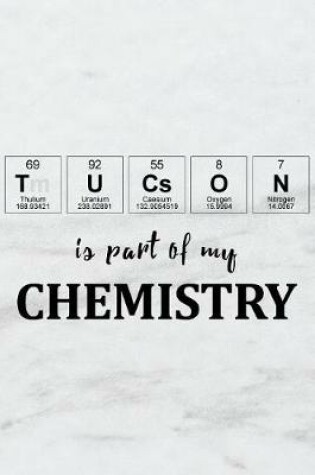 Cover of Tucson Is Part of My Chemistry