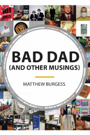 Cover of Bad Dad (and other Musings)