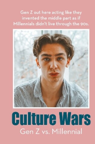 Cover of Culture Wars: Gen Z vs. Millennial