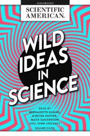 Cover of Wild Ideas in Science