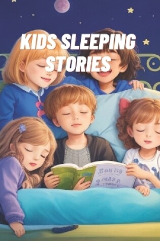 Cover of Kids Sleeping Stories