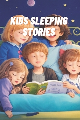 Book cover for Kids Sleeping Stories