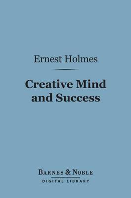 Cover of Creative Mind and Success (Barnes & Noble Digital Library)