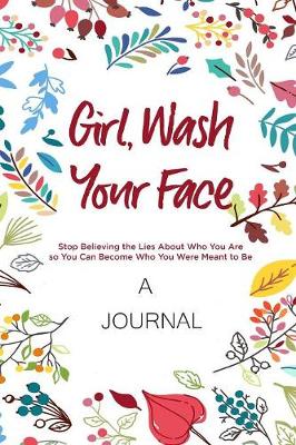 Book cover for Girl, Wash Your Face: A Journal