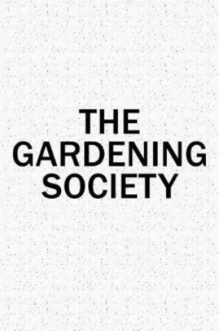 Cover of The Gardening Society