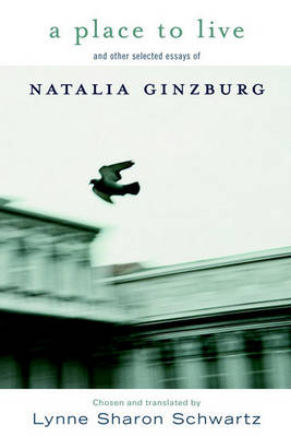 Book cover for A Place to Live and Other Selected Essays of Natalia Ginzburg
