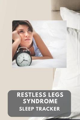 Book cover for Restless legs syndrome sleep tracker