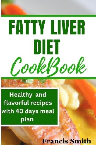 Cover of Fatty Liver Diet Cookbook