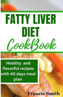 Book cover for Fatty Liver Diet Cookbook