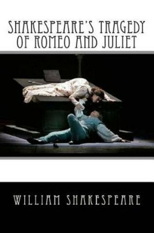Cover of SHAKESPEARE'S TRAGEDY OF Romeo and Juliet