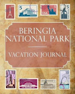 Book cover for Beringia National Park Vacation Journal