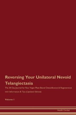 Book cover for Reversing Your Unilateral Nevoid Telangiectasia