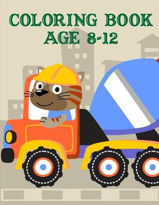 Book cover for Coloring Book Age 8-12