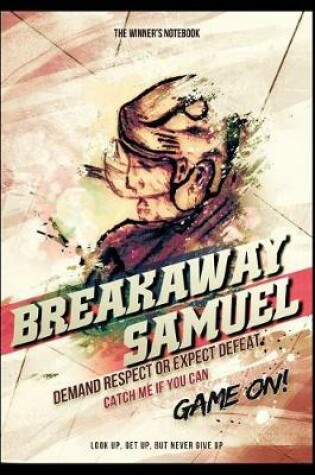 Cover of Breakaway Samuel, Demand Respect or Expect Defeat