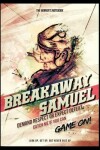 Book cover for Breakaway Samuel, Demand Respect or Expect Defeat