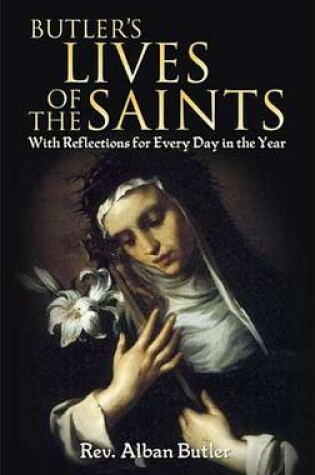 Cover of Butler's Lives of the Saints: With Reflections for Every Day in the Year