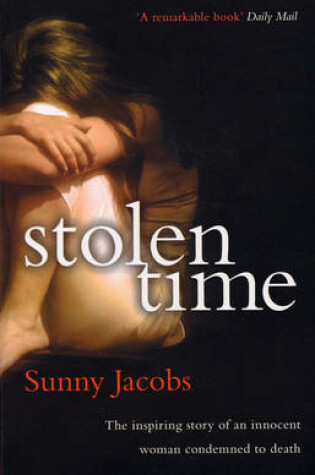 Cover of Stolen Time One Womans Inspiring Story As An Innocent Condemned