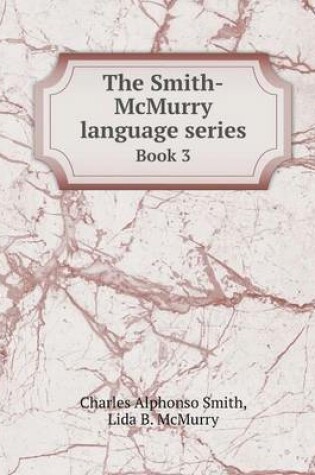 Cover of The Smith-McMurry language series Book 3