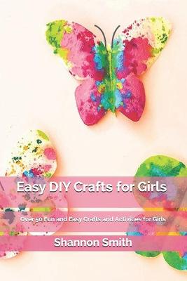 Book cover for Easy DIY Cr&#1072;ft&#1109; for Girls