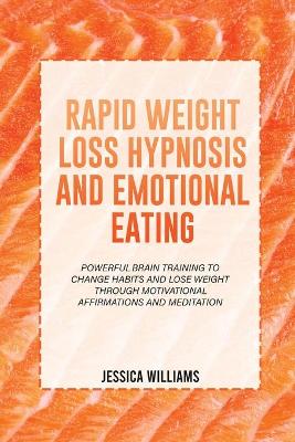 Book cover for Rapid Weight Loss Hypnosis and Emotional Eating