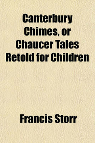 Cover of Canterbury Chimes, or Chaucer Tales Retold for Children