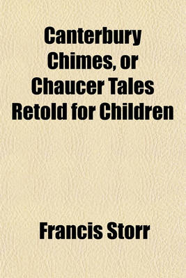 Book cover for Canterbury Chimes, or Chaucer Tales Retold for Children