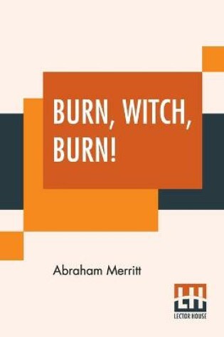 Cover of Burn, Witch, Burn!