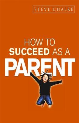 Book cover for How to Succeed as a Parent