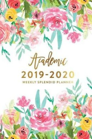 Cover of Academic 2019-2020 Weekly Splendid Planner