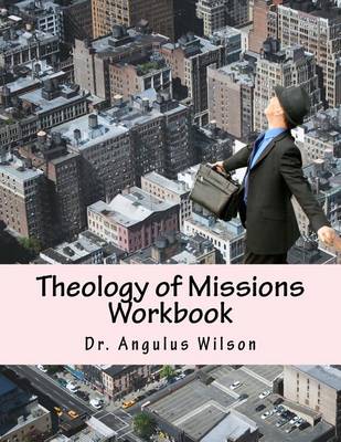 Book cover for Theology of Missions Workbook