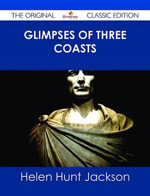 Book cover for Glimpses of Three Coasts - The Original Classic Edition