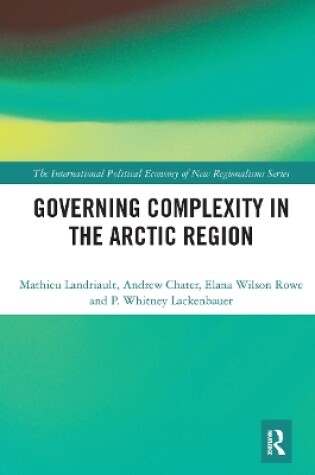 Cover of Governing Complexity in the Arctic Region