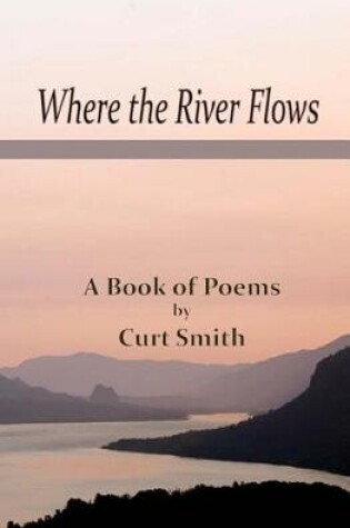 Cover of Where the River Flows