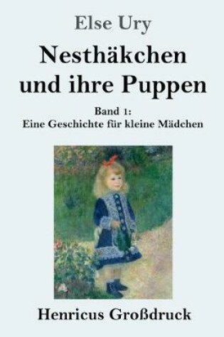 Cover of Nesth�kchen und ihre Puppen (Gro�druck)