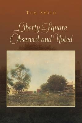 Book cover for Liberty Square Observed and Noted
