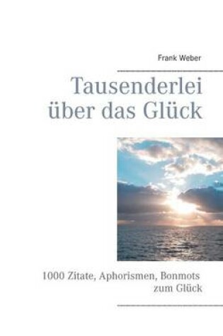 Cover of Tausenderlei uber das Gluck