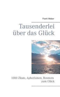 Book cover for Tausenderlei uber das Gluck