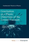 Book cover for Gravitation as a Plastic Distortion of the Lorentz Vacuum