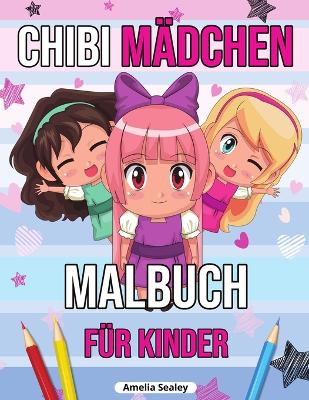 Book cover for Chibi Mädchen Malbuch für Kinder