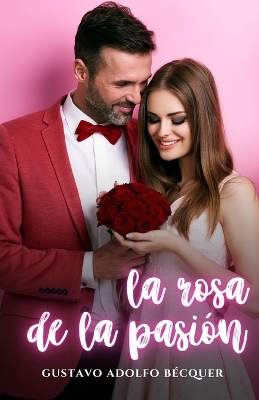 Book cover for La rosa de la pasión