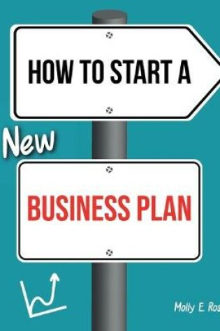 Cover of How To Start A New Business Plan