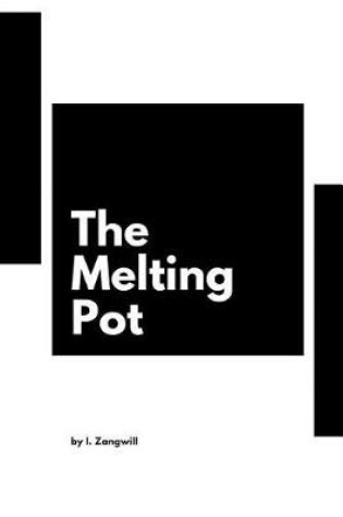 Cover of The Melting-Pot