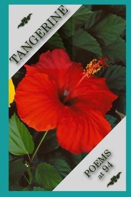 Book cover for Tangerine Poems at 94