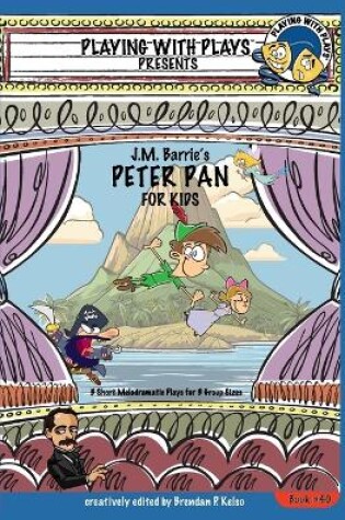 Cover of J.M. Barrie's Peter Pan for Kids