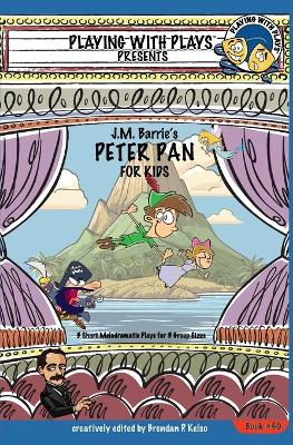 Cover of J.M. Barrie's Peter Pan for Kids