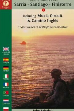Cover of A Camino Pilgrim's Guide Sarria - Santiago - Finisterre