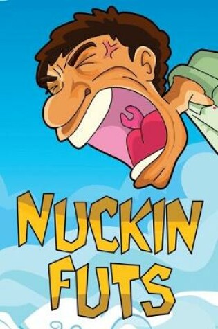 Cover of Nuckin Futs