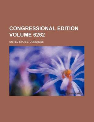 Book cover for Congressional Edition Volume 6262