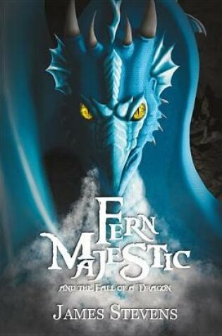 Cover of Fern Majestic & the Fall of a